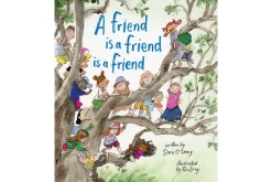 A Friend Is a Friend Is a Friend by Sara O'Leary [HARDCOVER]