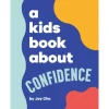 A Kids Book About Confidence [Hardcover]