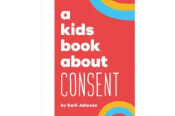 A Kids Book About Consent [HARDCOVER]