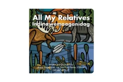 All My Relatives (Indinawemaaganidag) by Storm Angeconeb [Board book]