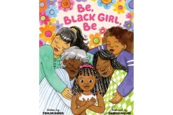 Be, Black Girl, Be by Taylor Darks [Hardcover]