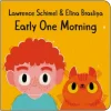 Early One Morning by Lawrence Schimel [Board book]