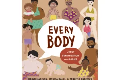 Every Body: A First Conversation About Bodies by Megan Madison & Jessica Ralli [Hardcover]