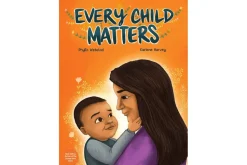 Every Child Matters by Phyllis Webstad [Hardcover]