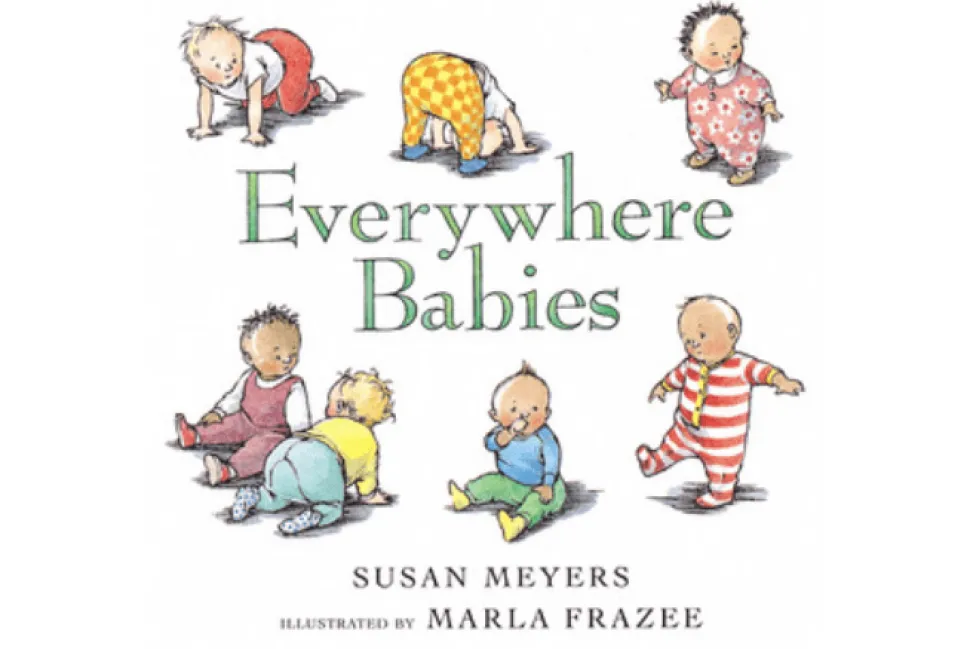 Everywhere Babies by Susan Meyers