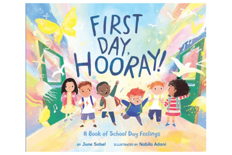 First Day, Hooray! by June Sobel