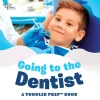 Going to the Dentist [Board Book]