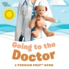 Going to the Doctor [Board Book]