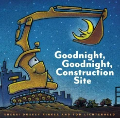 Goodnight, Goodnight, Construction Site by Sherri Duskey Rinker [Hardcover]