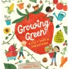 Growing Green: A First Book of Gardening