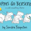 Hippos Go Berserk [BOARD BOOK]