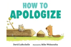 How To Apologize by David LaRochelle [Hardcover]