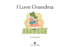 I Love Grandma [Hardcover]