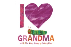 I Love Grandma with The Very Hungry Caterpillar [Hard cover]