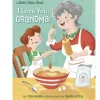 I Love You, Grandma! [Hardcover]
