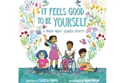 It Feels Good to Be Yourself: A Book About Gender Identity by Theresa Thorn [Hardcover]