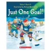 Just One Goal! by Robert Munsch [Paperback]
