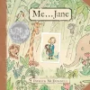 Me . . . Jane by Patrick McDonnell [Hardcover]