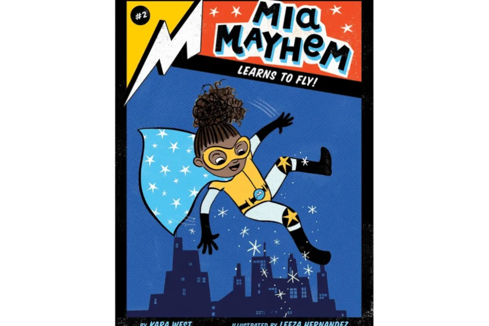 Mia Mayhem Learns to Fly!: Book #2 of Mia Mayhem