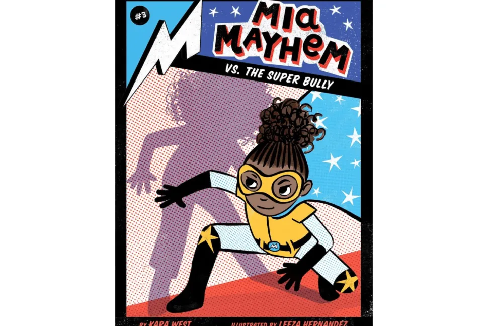 Mia Mayhem vs. the Super Bully: Book #3 of Mia Mayhem
