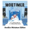 Mortimer - Robert Munsch Miniature Book