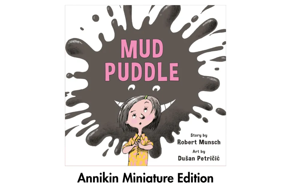 Mud Puddle - Robert Munsch Miniature Book