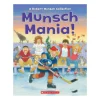 Munsch Mania!: A Robert Munsch Collection [HARD COVER]