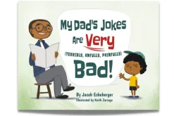 My Dad's Jokes are Very (Terribly, Awfully, Painfully) Bad! by Jacob Eckeberger [Paperback]