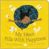 My Heart Fills With Happiness by Monique Gray Smith [Board book]