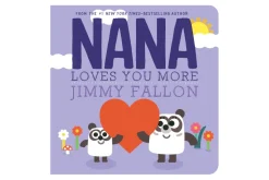 Nana Loves You More [BOARD BOOK]