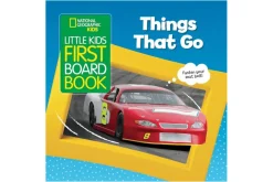 National Geographic's Little Kids First Board Book: Things That Go