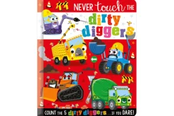 Never Touch the Dirty Diggers!