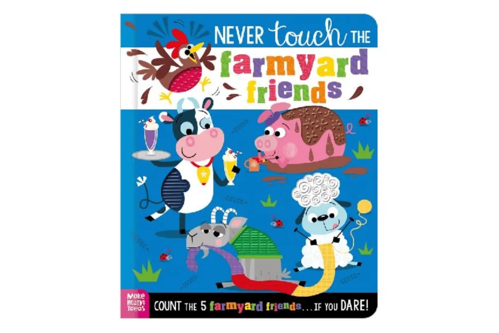 Never Touch The Farmyard Friends Board Book