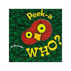 Peek-a-WHO? by Nina Laden
