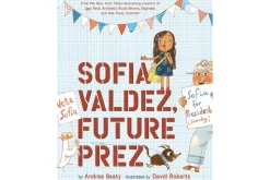 Sofia Valdez, Future Prez by Andrea Beaty [Hardcover]
