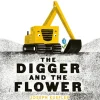 The Digger and the Flower by Joseph Kuefler [Board Book]