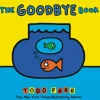 The Goodbye Book by Todd Parr [Hardcover]