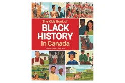 The Kids Book of Black History in Canada by Rosemary Sadlier [HARDCOVER]