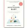 The Montessori Baby by Simone Davies and Junnifa Uzodike