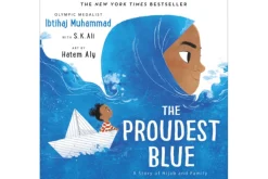 The Proudest Blue: A Story of Hijab and Family by Ibtihaj Muhammad
