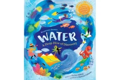 Water: A Deep Dive of Discovery by Christy Mihaly [Hardcover]