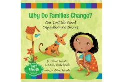 Why Do Families Change? Our First Talk About Separation and Divorce