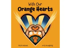With Our Orange Hearts by Phyllis Webstad