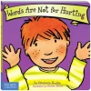 Words Are Not For Hurting by Elizabeth Verdick